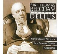 Sir Thomas Beecham - Conducts Delius: North Country