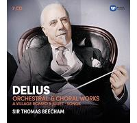 Sir Thomas Beecham - Delius: Orchestral & Choral Works