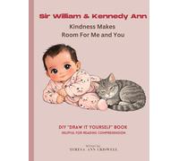 Sir William & Kennedy Ann: Kindness Makes Room for You and Me