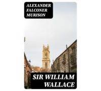 Sir William Wallace (ebook)