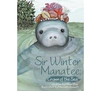 Sir Winter the Manatee: Crown of the Sea