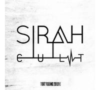 Sirah - C.U.L.T: Too Young to Die