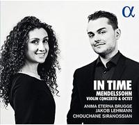 Siranossian - Mendelssohn: Violin Concerto & Octet - In Time