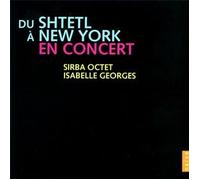 Sirba Octet/Dvd Du Shtetl A Ny [Francia]