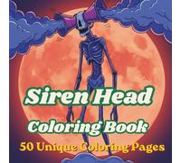 Siren Head Coloring Book: Monster Coloring Pages, Creepy-Cute Creatures & Fun Scenes for Kids, Teens, Adults