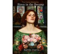 Siren in the Swamp: 12 (The Coma Mysteries)