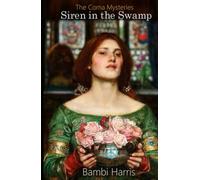 Siren in the Swamp (The Coma Mysteries)