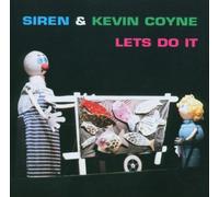 SIREN & Kevin COYNE - Let's Do It