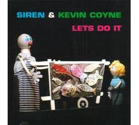 Siren & Kevin Coyne - Let's Do It