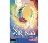 Sirenas. El hechizo del mar: 3 (Tea Stilton)