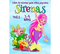 Sirenas Libro de colorear para niños pequeños 1-4 años Vol.1: Déjate llevar por el hechizo de las sirenas. Las hermosas sirenas te sonríen. Haz que sus sonrisas sean aún más brillantes.
