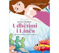 Sirenat e Mesdheut Udhëtimi i Linës (Albanian / English Bilingual) Lina's Voyage