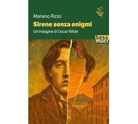 Sirene senza enigmi. Un'indagine di Oscar Wilde (Passage)