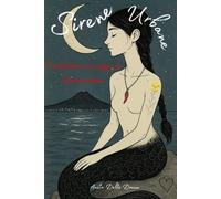 Sirene Urbane: Tra dolcezza e il coraggio di lasciar andare