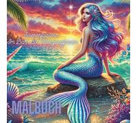 Sirenenflüstern - Im Bann der Meerjungfrauen: 130 kreative Motive von Meerjungfrauen