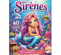 Sirènes, livre de coloriage pour les enfants de 4 à 8 ans: 40 coloriages faciles et amusants • Princesses des mers, dauphins, coquillages, poissons, étoiles de mer et trésors sous-marins • Dès 4 ans