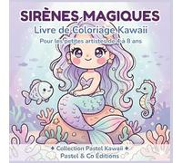 Sirènes Magiques - Livre de Coloriage Kawaii pour Enfants de 4 à 8 ans: 50 Dessins Kawaii à Colorier | Sirènes Mignonnes Grand Format | Pages Verso Noires | Cadeau Idéal Fille 4 5 6 7 8 ans