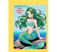 Sirenette libro da colorare per bambine: Libro da colorare per bambine dai 4 agli 8 anni