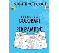 Sirenette sott'acqua: Libro da colorare per bambini