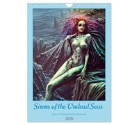 Sirens of the Undead Seas (Wall Calendar 2026 DIN A4 portrait), CALVENDO 12 Month Wall Calendar: Spine-Chilling Zombie Mermaids