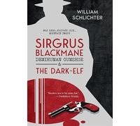 Sirgrus Blackmane Demihuman Gumshoe & The Dark-Elf