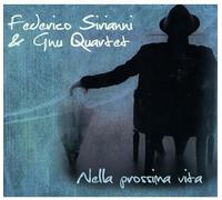 Sirianni Federico & Gnu Quartet - Nella Prossima Vita