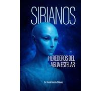 SIRIANOS: HEREDEROS DEL AGUA ESTELAR
