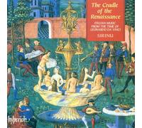 Sirinu Ensemble - The Cradle of the Renaissance - Italian music from the time of Leonardo da Vinci