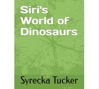 Siri's World of Dinosaurs