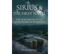 Sirius and the First Navel: The Afar Origin of the Astronomical Tradition