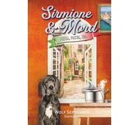 Sirmione & Mord - Pizza, Pasta, Tod: Cosycrime Italien Gardasee