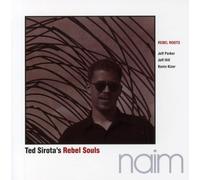 Ted Sirota – Rebel Souls – Rebel Roots – Naim