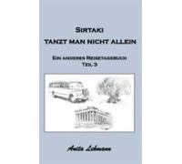 Sirtaki Tanzt Man Nicht Allein (ebook)