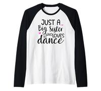 Sis Dance Sister Big Sister Boss Girls Dancing Ballet Dancer Camiseta Manga Raglan