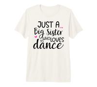 Sis Dance Sister Big Sister Boss Girls Dancing Ballet Dancer Camiseta Premium