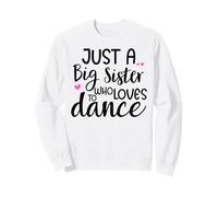 Sis Dance Sister Big Sister Boss Girls Dancing Ballet Dancer Sudadera