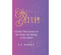 Sis, Get Up!: 21- Day Faith Journey Devotional for the woman who survive what should've broken her (Love Me Naked)