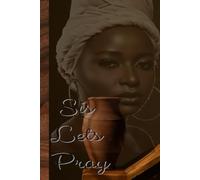 Sis Lets Pray: Prayer notebook for women of God