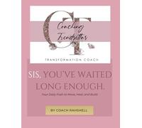 Sis, You’ve Waited Long Enough.: Your Daily Push to Move, Heal, and Build.