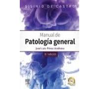 Sisinio de Castro. Manual de Patología general