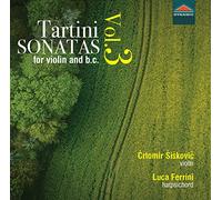 Siskovic Crtomir Fl. - Giuseppe Tartini: Sonatas for violin and basso continuo, Vol. 3