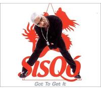 Sisquo - Got to Get It [Import]