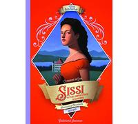 Sissi: Journal d'Élisabeth, future impératrice d'Autriche, 1853-1855