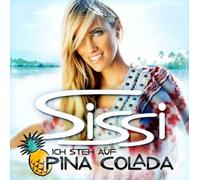 Sissi - Ich Steh Auf Pina Colada