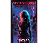 Sissy Surprise: A Surprise Visit from a Mysterious Sissy