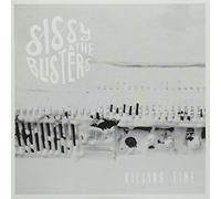 Sissy & The Blisters - Killing Time [Vinilo]