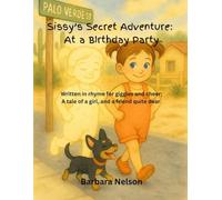 Sissy's Secret Adventure: At a BIrthday Party