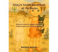 Sissy's Secret Adventure: At the Rodeo