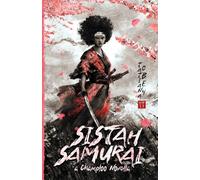 Sistah Samurai: A Champloo Novella: 1 (The Champloo Mixes)