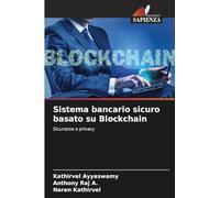 Sistema bancario sicuro basato su Blockchain: Sicurezza e privacy